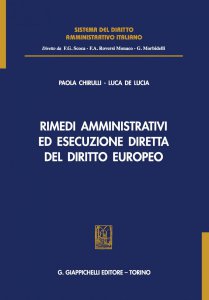 Copertina di 'Rimedi amministrativi ed esecuzione diretta del diritto europeo'