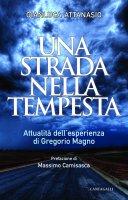 Una strada nella tempesta - Attanasio Gianluca
