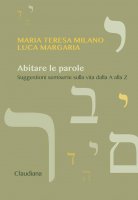 Abitare le parole - Maria Teresa Milano