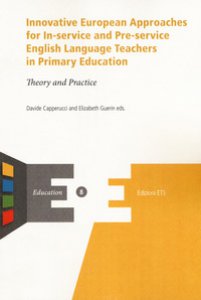 Copertina di 'Innovative european approaches for in-service and pre-service english language teachers in primary education. Theory and practice'