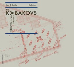 Copertina di 'The Kabakovs and the Avant-Gardes. Ediz. multilingue'