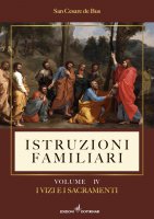 Istruzioni familiari. Vol. 4 - Cesare De Bus