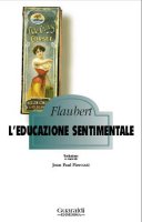 L'educazione sentimentale - Gustave Flaubert