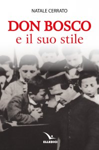 Copertina di 'Don Bosco e il suo stile'