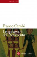 Le pedagogie del Novecento - Franco Cambi