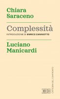Complessità - Chiara Saraceno, Luciano Manicardi