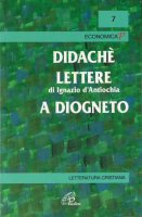 Immagine di 'Didach-Lettere di Ignazio-A Diogneto'