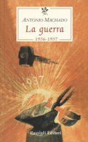 La guerra (1936-1937) - Machado Antonio