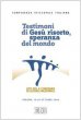 Testimoni di Ges risorto, speranza del mondo - Conferenza Episcopale Italiana