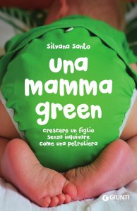 Copertina di 'Una mamma green'