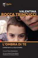L' ombra di te - Rocca Valentina T.
