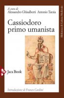 Cassiodoro primo umanista