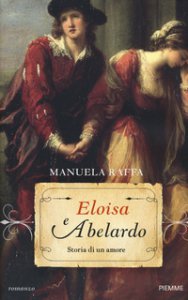 Copertina di 'Eloisa e Abelardo. Storia di un amore'