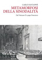 Metamorfosi della sinodalità - Carlo Fantappiè