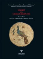 Storia della Chiesa Riminese Volume I - Istituto di Scienze Religiose A. Marvelli