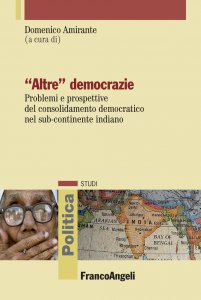 Copertina di 'Altre democrazie. Problemi e prospettive del consolidamento democratico nel sub-continente indiano'