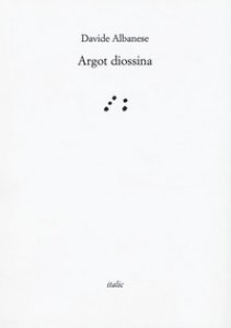 Copertina di 'Argot diossina'