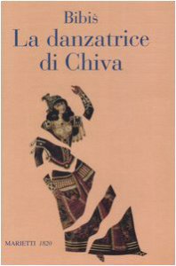 Copertina di 'La danzatrice di Chiva. Storia di un'anima semplice'