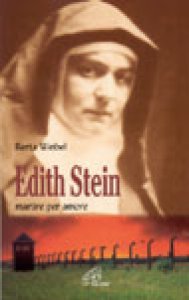 Copertina di 'Edith Stein. Martire per amore'