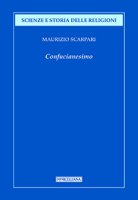 Confucianesimo - Maurizio Scarpari