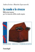 La scuola e lo struzzo - Andrea Iovino, Maurizio Spaccazocchi