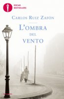 L' ombra del vento - Ruiz Zafón Carlos
