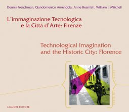 Copertina di 'Limmaginazione Tecnologica e la Citt dArte: Firenze'