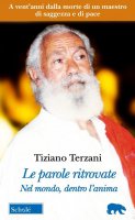 Le parole ritrovate - Tiziano Terzani