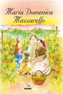 Copertina di 'Maria Domenica Mazzarello. Main delle colline'
