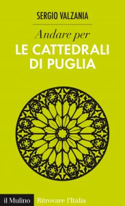 Copertina di 'Andare per le cattedrali di Puglia'
