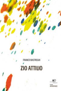 Copertina di 'Zio Attilio'