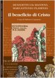 Il beneficio di Cristo - Benedetto Fontanini da Mantova,  Marcantonio Flaminio