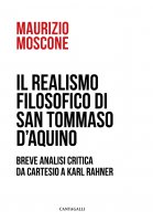 Il realismo filosofico di San Tommaso d'Aquino - Maurizio Moscone
