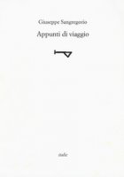 Appunti di viaggio - Sangregorio Giuseppe