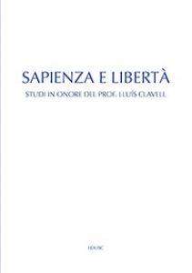 Copertina di 'Sapienza e libert. Studi in onore del prof. Llus Clavell'