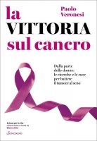 La vittoria sul cancro - Paolo Veronesi