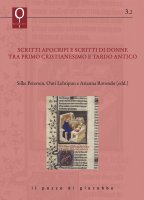 Scritti apocrifi e scritti di donne tra primo cristianesimo e tardo antico - Silke Petersen, Outi Lehtipuu, Arianna Rotondo