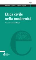 Etica civile nella modernità - Autiero Antonio