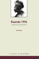 Rwanda 1994. Diario di un genocidio - Giorgio Vito