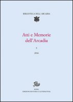 Atti e memorie dell'Arcadia (2016)