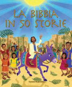Copertina di 'La Bibbia in 50 storie'
