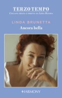 Ancora bella - Brunetta Linda