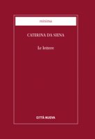 Le lettere - Caterina da Siena (santa)