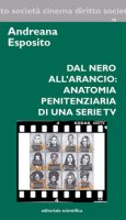 Dal nero all'arancio: anatomia penitenziaria di una serie TV - Esposito Andreana