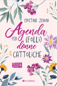 Copertina di 'Agenda per (folli) donne cattoliche 2024'