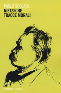 Copertina di 'Nietzsche. Tracce morali'