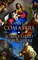 Il mio libro di preghiere - Angelo Comastri