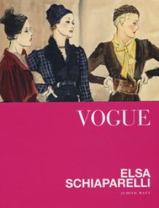 Copertina di 'Vogue. Elsa Schiaparelli. Ediz. a colori'