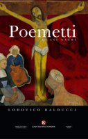Poemetti quasi sacri - Balducci Lodovico