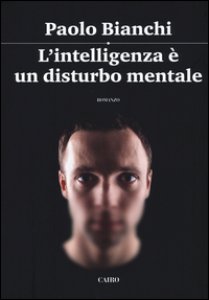 Copertina di 'L' intelligenza  un disturbo mentale'